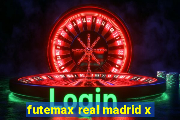 futemax real madrid x